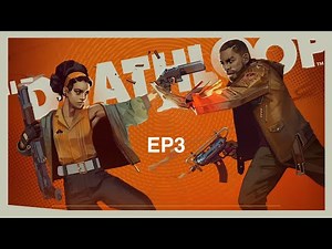 Deathloop - EP3 - The Complex! [Walkthrough][NoCommentary]
