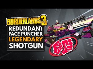 Borderlands 3 Best Weapons | Redundant Face Puncher Legendary Shotgun