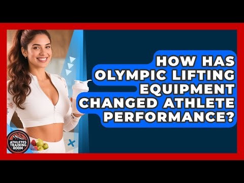 How Has Olympic Lifting Equipment Changed Athlete Performance? - Athletes Training Room