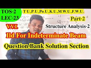 Lec-23 ILD For Indeterminate Beam |Excellent Numerical Solved |Structure Analysis 2 ILD for Reaction