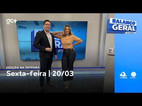 Balanço Geral CE Manhã | 20/03/26 | Acompanhe as principais notícias do dia!