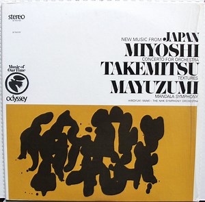 Miyoshi / Takemitsu / Mayuzumi - The NHK Symphony Orchestra, Hiroyuki Iwaki - New Music From Japan