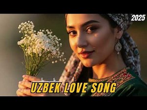 Uzbek Hits 2025 🌟 Top Uzbek Songs 2025 – Best New Music Collection