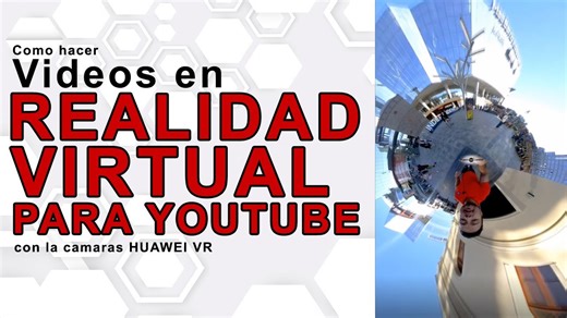 Tutorial cámara de realidad virtual Huawei