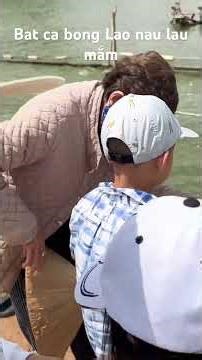 #ca bong Lao nau lau mắm