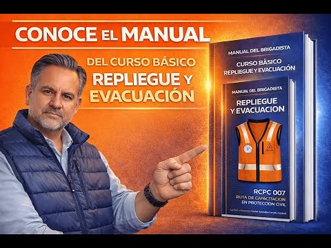 Conoce el Manual del Curso Básico de la Brigada de Repliegue y Evacuación