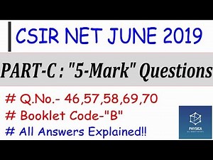 1.PHYSICS CSIR NET JUNE 2019 Solutions | PART-C "5-Mark" Ques | Complete Solutions with Explaination