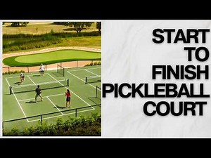 How a Pickleball Court Is Built: Start-to-Finish Project Walkthrough