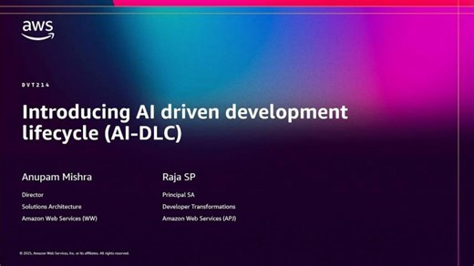 AWS re:Invent 2025 - Introducing AI driven development lifecycle (AI-DLC) (DVT214) | Sanjeev Ojha