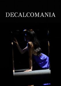 Decalcomania - Movie