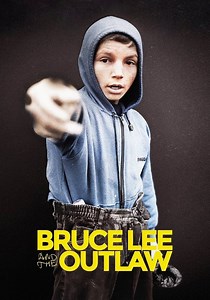 Bruce Lee and the Outlaw streaming: watch online