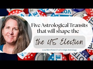 5 Transits That are Shaping the 2024 US Presidential Election