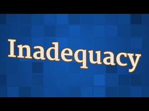 INADEQUACY pronunciation • How to pronounce INADEQUACY