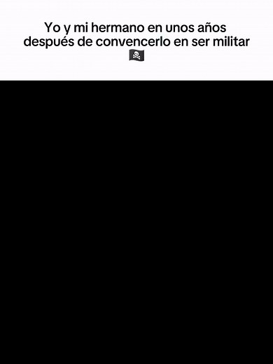 🏴‍☠️#fypp #paratiiiiiiiiiiiiiiiiiiiiiiiiiiiiiii #militarytiktok #metas #☠️💀 #militar #sueños #hermanos