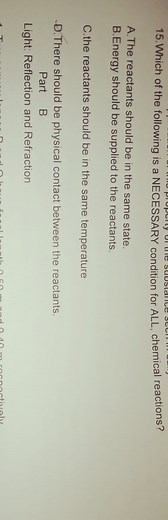 Which of the following is a NECESSARY condition for ALL chemica... | Filo