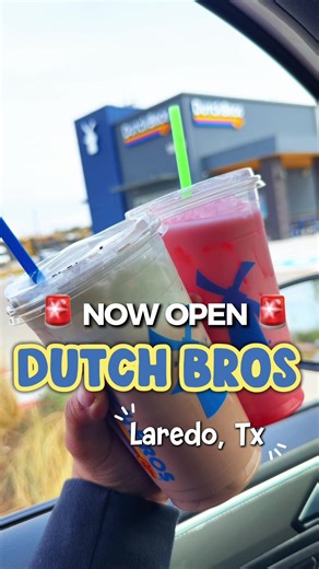 🚨SHARE, SHARE, SHARE🚨 @Dutch Bros Coffee OFFICIALLY NOW OPEN! 😍📍10811 International Blvd, Unit A Laredo, TX 78045. ⏰ (Sun-Mon: 5-10 PM) (Sat & Sun: 5-11 PM) Make sure you download the Dutch Bros App before you go so you can get your free Medium Drink!😍✨ #laredo #laredotexas #dutchbros #dutchbroslaredo #dutchbroslaredotexas