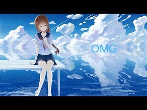 Nightcore - OMG