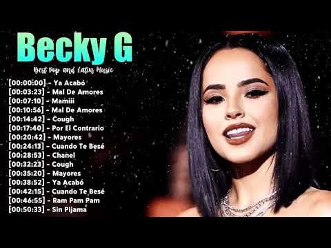 Becky G Best Songs – Top Latin Pop Reggaeton Hits Playlist 2026
