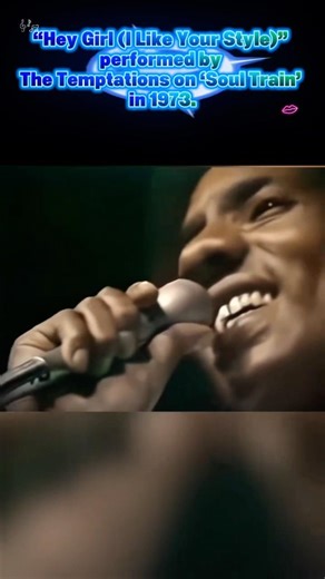 “Hey Girl (I Like Your Style)” performed by The Temptations on ‘Soul Train’ in 1973.
