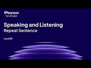 PTE Home B1 | Speaking and Listening | Repeat Sentence