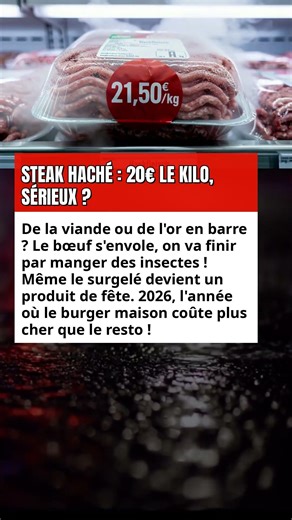 STEAK HACHÉ : 20€ LE KILO, SÉRIEUX ?