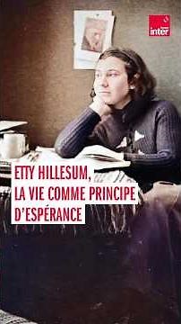 Etty Hillesum, life as a principle of hope