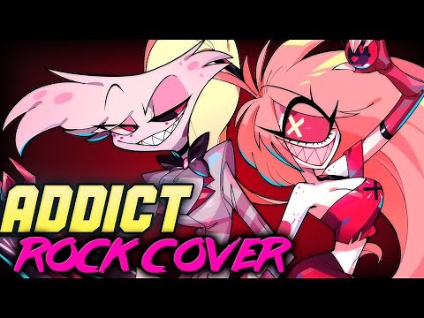 Hazbin Hotel - ADDICT [ROCK COVER by NateWantsToBattle ft. ‪@LeeandLie‬]