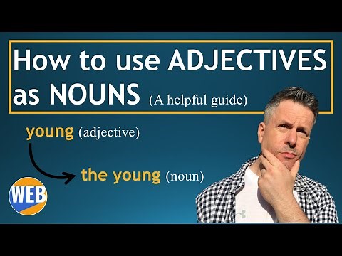 😀How to use ADJECTIVES as NOUNS - 👍A helpful guide (English Grammar)💬
