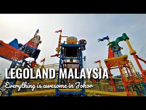 Everything Is Awesome In Johor | LEGOLAND Malaysia | Things To Do In 4 Days 3 Nights