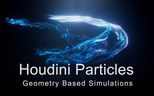 Houdini高级粒子模拟 Houdini Advanced Particle Simulations