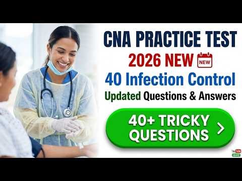 CNA Practice Test 2026 Updated 40 Infection Control Exam Questions and Answers Explained