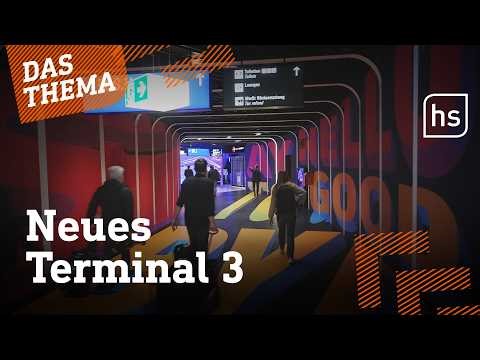 Frankfurts neues Terminal 3 eröffnet: Das ändert sich für Reisende