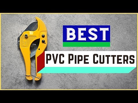 6 Best PVC Pipe Cutters 2022