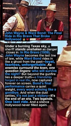 John Wayne & Ward Bond: The Final Ride in Rio Bravo That Broke Hollywood 🤠💔