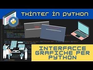 Come creare INTERFACCE GRAFICHE con TKINTER in PYTHON! (Tutorial per principianti ITA)