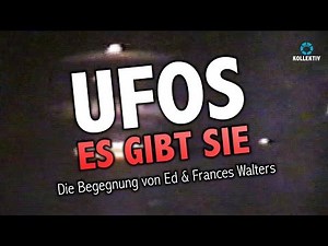 UFOS - ES GIBT SIE - Die Begegnungen von Ed & Frances Walters