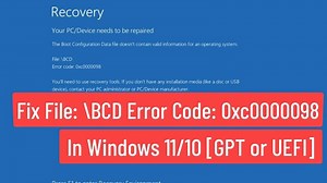 Fix File: \BCD Error Code: 0xc0000098 In Windows 11/10 [GPT or UEFI]