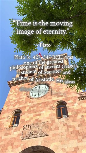 “Time is the moving image of eternity.” — Plato