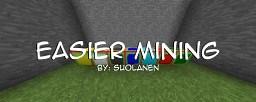 Easier Mining Minecraft Texture Pack