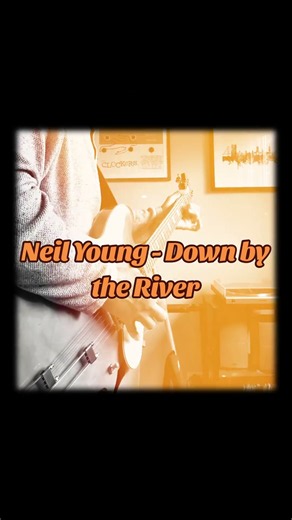 Neil Young - Down by the River #guitar #guitarcover #neilyoung #epiphone #downbytheriver