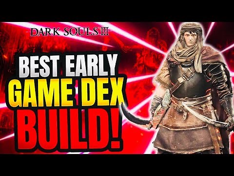 Dark Souls 3: Best Early Game Sellsword Twinblade Dex Build! (Starter Guide)