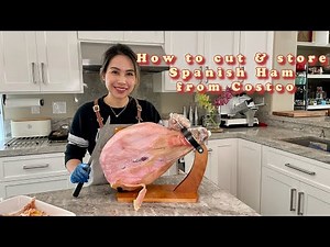 Cut and store Spanish Ham from Costco 分解保存Costco整只火腿