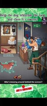 Helping the dog to save it's owner BRAIN PUZZLE 3: Crazy Mind LEVEL Maintain Loop