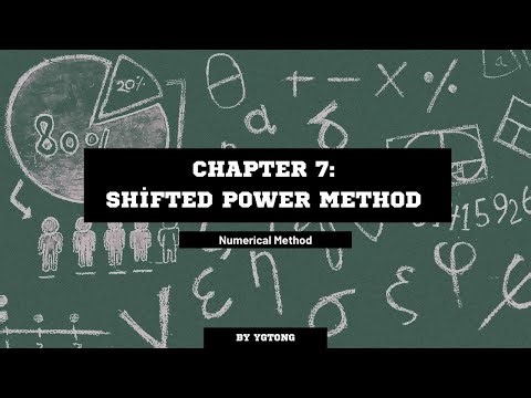 Numerical Method (Chapter 7: Eigenvalue- Shifted Power Method)