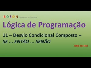11 - Programming Logic - Compound Conditional Branch (IF...THEN...ELSE)