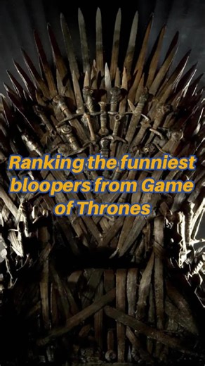 Ranking the Funniest Bloopers from Game of Thrones