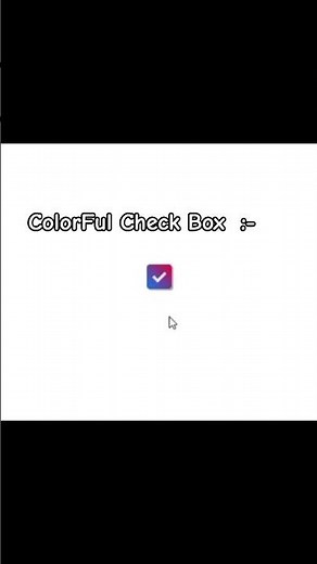 Coding an Interactive Colorful Check Box! (HTML & CSS) ☑️🎨👇