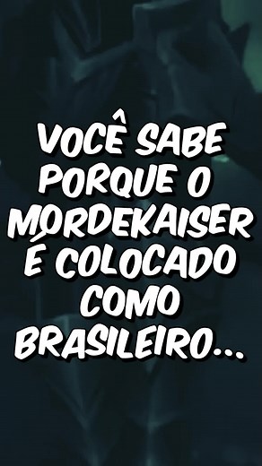 POR QUE O MORDEKAISER É BRASILEIRO! #leagueoflegends #leagueoflegendsbrasil #leagueoflegendsbr #zaunitas #foryou #fyp