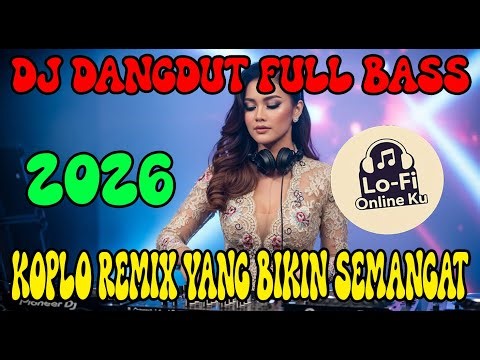 INSTRUMEN Dangdut Remix 2026 🔥 Full Bass Horeg Mantap Cocok Buat Cek Sound & Kerja | Lo-Fi Onlineku