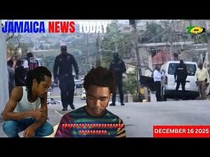JBNN - Jamaica News Today Tuesday December 16, 2025 | Three killed by police in St. James